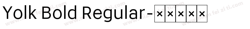 Yolk Bold Regular字体转换